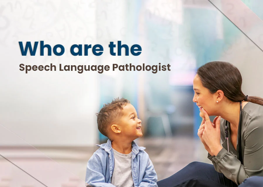 Who-are-the-Speech-Language-Pathologist